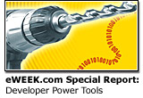 eWEEK.com Special Report: Developer Power Tools